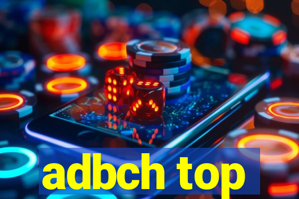 adbch top